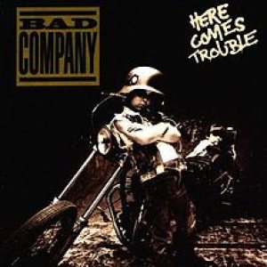 Bad Company - Here Comes Trouble cover art