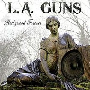 L.A. Guns - Hollywood Forever cover art