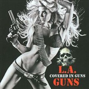 L.A. Guns - Covered in Guns cover art