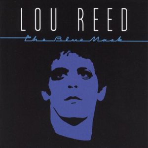 Lou Reed - The Blue Mask cover art