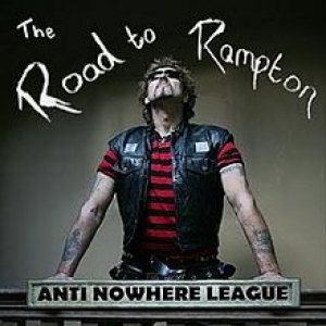 Anti-Nowhere League - The Road to Rampton cover art