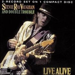 Stevie Ray Vaughan and Double Trouble - Live Alive cover art