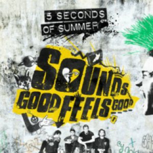 5 Seconds of Summer - Sounds Good Feels Good cover art