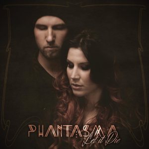 Phantasma - Let It Die cover art