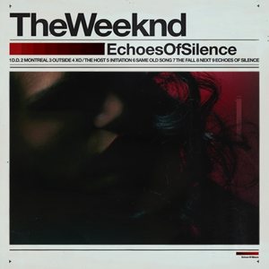 The Weeknd - Echoes of Silence cover art