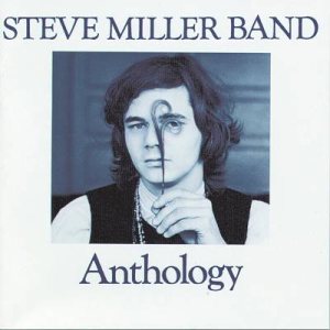 Steve Miller Band - Anthology cover art