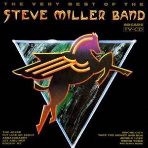 Steve Miller Band - The Very Best of the Steve Miller Band cover art