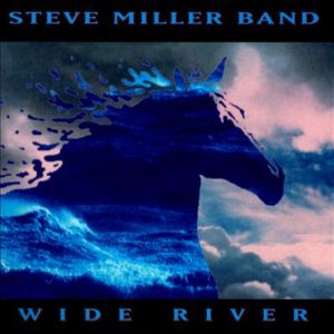 Steve Miller Band - Wide River cover art Steve Miller Band - Wide River cover art