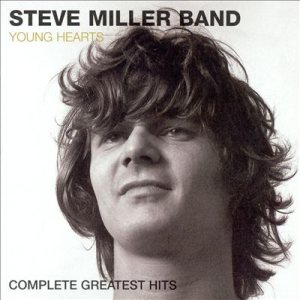 Steve Miller Band - Young Hearts: Complete Greatest Hits cover art