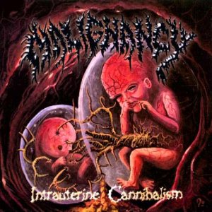 Malignancy - Intrauterine Cannibalism cover art Malignancy - Intrauterine Cannibalism cover art
