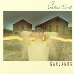 Cocteau Twins - Garlands cover art