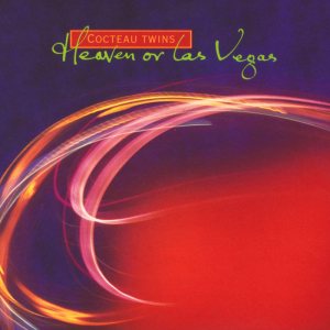 Cocteau Twins - Heaven or Las Vegas cover art