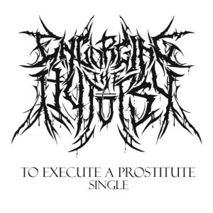 Engorging the Autopsy - To Execute a Prostitute cover art
