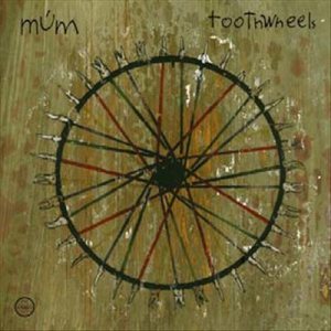múm - Toothwheels cover art