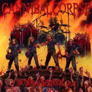 Cannibal Corpse - Torturing and Eviscerating Live cover art