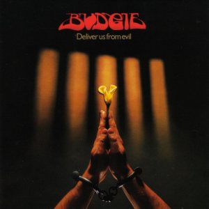 Budgie - Deliver Us from Evil cover art