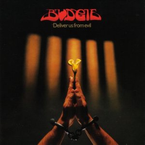 Budgie - Deliver Us from Evil cover art Budgie - Deliver Us from Evil cover art