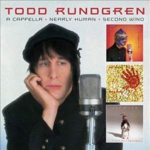 Todd Rundgren - A Cappella / Nearly Human / 2nd Wind cover art Todd Rundgren - A Cappella / Nearly Human / 2nd Wind cover art