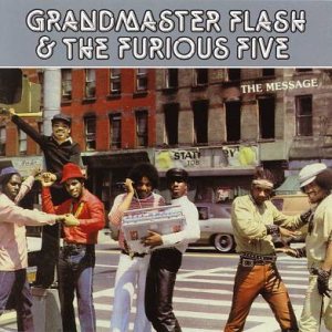 Grandmaster Flash & The Furious Five - The Message cover art