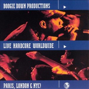 Boogie Down Productions - Live Hardcore Worldwide cover art