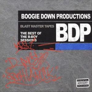 Boogie Down Productions - Blast Master Tapes: the Best of the B-Boy Sessions cover art