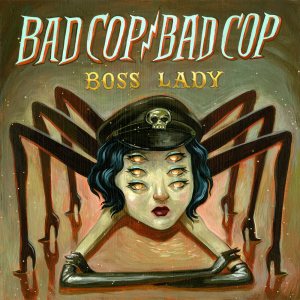 Bad Cop Bad Cop - Boss Lady cover art