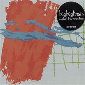 Big Big Train - English Boy Wonders cover art