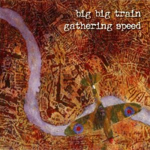 Big Big Train - Gathering Speed cover art