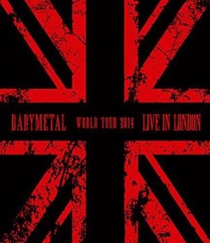 Babymetal - Live in London: Babymetal World Tour 2014 cover art