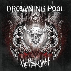 Drowning Pool - Hellelujuah cover art Drowning Pool - Hellelujuah cover art