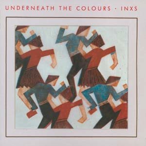 INXS - Underneath the Colours cover art