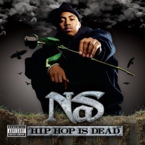 Nas - Hip Hop Is Dead cover art