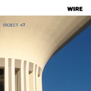 Wire - Object 47 cover art