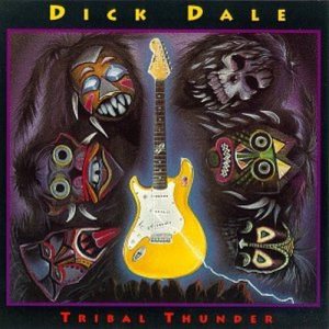 Dick Dale - Tribal Thunder cover art