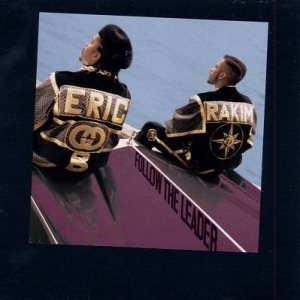 Eric B. & Rakim - Follow the Leader cover art