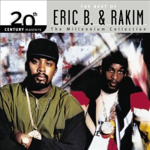 Eric B. & Rakim - 20th Century Masters: the Millennium Collection - the Best of Eric B. & Rakim cover art