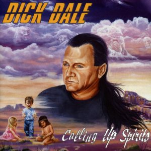 Dick Dale - Calling Up Spirits cover art