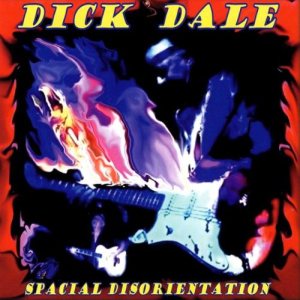 Dick Dale - Spacial Disorientation cover art