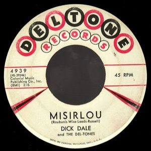 Dick Dale and The Del-Tones - Miserlou / Eight Till Midnight cover art