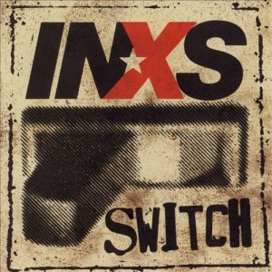 INXS - Switch cover art
