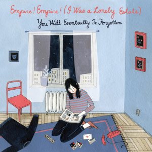 Empire! Empire! (I Was a Lonely Estate) - You Will Eventually Be Forgotten cover art