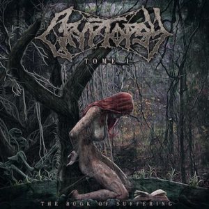 Cryptopsy - The Book of Suffering (Tome 1) cover art