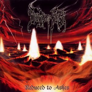 Deeds of Flesh - Reduced to Ashes cover art Deeds of Flesh - Reduced to Ashes cover art
