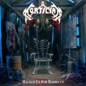 Mortician - Hacked Up for Barbecue cover art