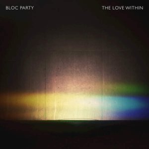 Bloc Party - The Love Within cover art