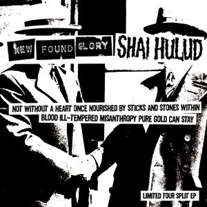 New Found Glory / Shai Hulud - Not Without a Heart Once Nourished by Sticks and Stones Within Blood Ill-Tempered Misanthropy Pure Gold Can Stay cover art