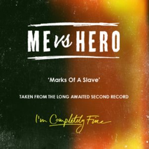 Me Vs Hero - Marks of a Slave cover art