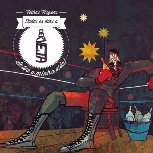 Velhas Virgens - Todos os Dias a Cerveja Salva Minha Vida cover art