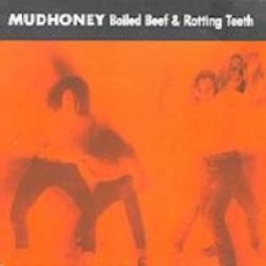 Mudhoney - Boiled Beef & Rotting Teeth cover art