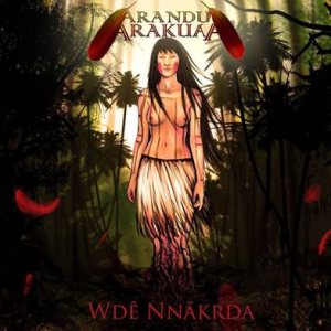 Arandu Arakuaa - Wdê Nnãkrda cover art